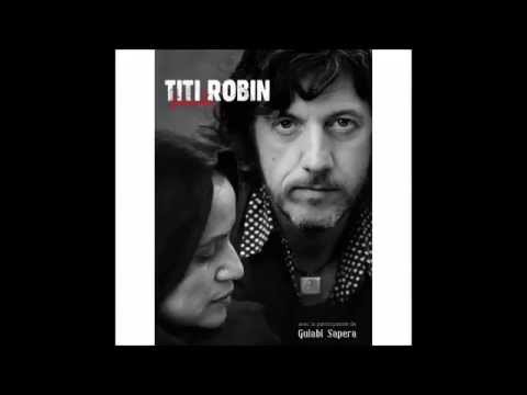 Titi Robin -  Bahia Flamenca/Cheval de Troie/Anita
