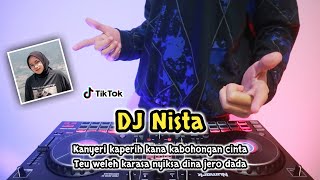 Download lagu DJ KANYERI KAPERIH KANA KABOHONGAN CINTA • NISTA - REMIX TERBARU FULL BASS 2022 mp3