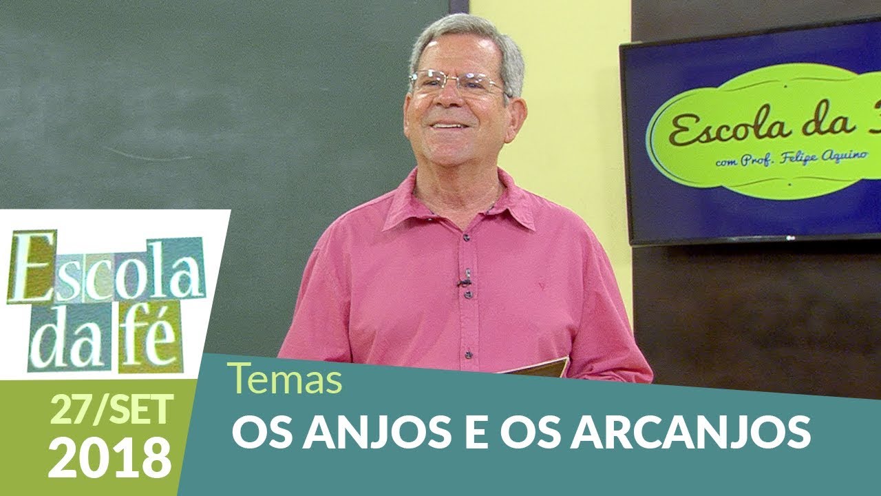 Escola da Fé - 27/09/18 - Os Anjos e os Arcanjos