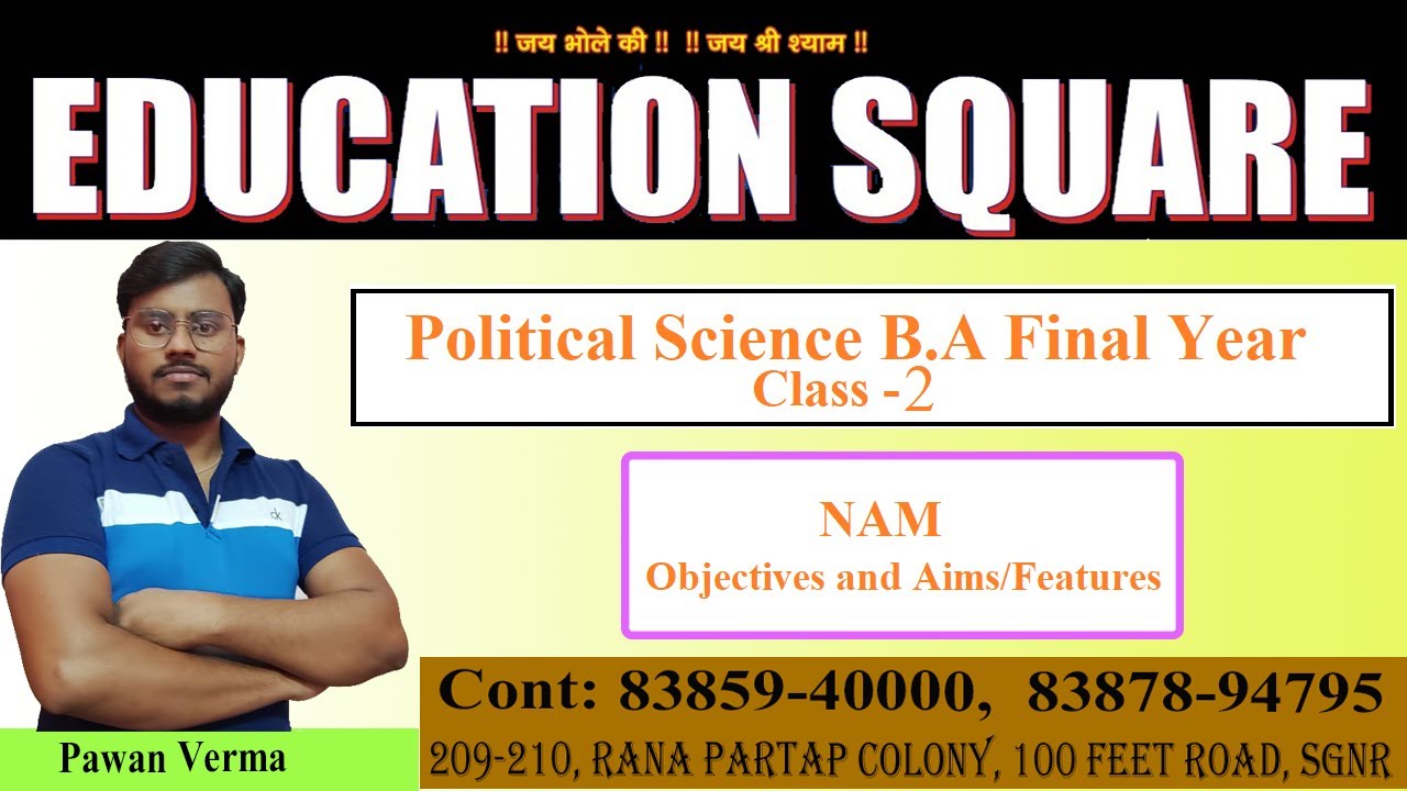 B.A Final Year Political Science Class- 2।। Nam- Objectives & Aims/Features।। Pawan Verma।
