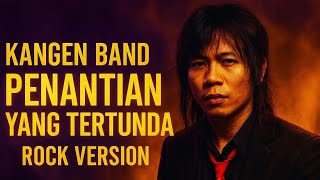 Download lagu Kangen Band – Penantian Yang Tertunda (AI Rock Cover | NgerockAI) 🎸🤖 mp3 Download lagu Kangen Band – Penantian Yang Tertunda (AI Rock Cover | NgerockAI) 🎸🤖 mp3