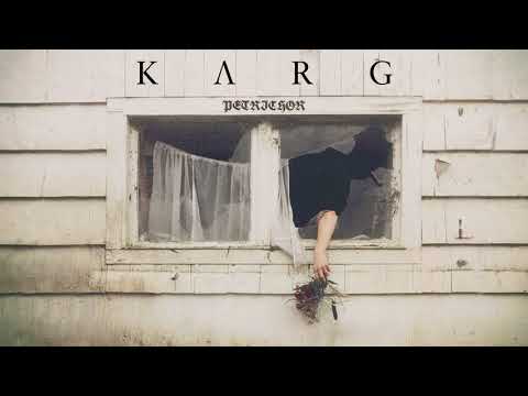 Karg - Petrichor feat. L.G. // Ellende