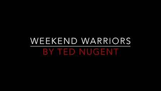 Ted Nugent - Weekend Warriors [1978] Lyrics HD