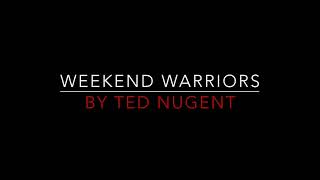 Ted Nugent - Weekend Warriors [1978] Lyrics HD