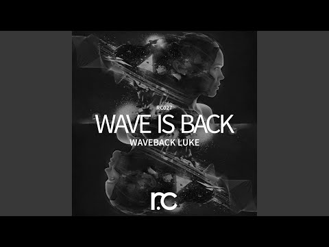 Wave Is Back