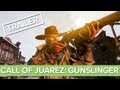 Call of Juarez Gunslinger Trailer ft. Evil Ways ...