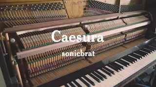 sonicbrat - 'Caesura' (Live Session)