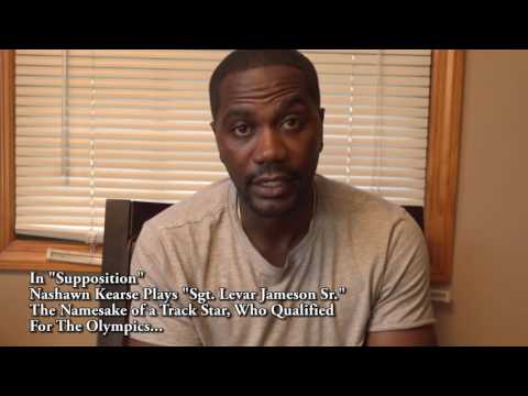 Actor, "Nashawn Kearse", Talks About His Career and His New Role in the Film   Suppositio