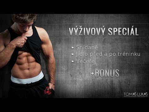 VÝŽIVOVÝ SPECIÁL #1 - strava před a po tréninku + BONUS!