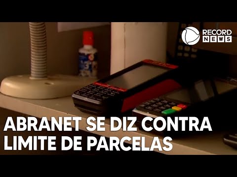 Abranet se posiciona contra proposta que limita compras parceladas no cartão