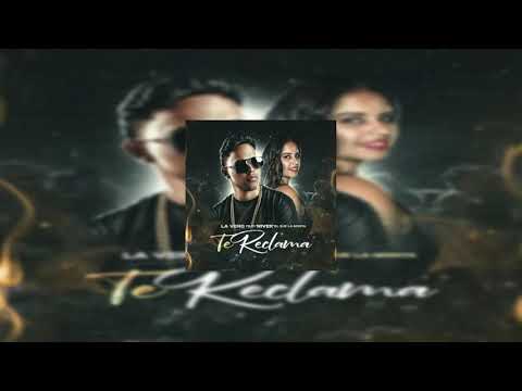 Te Reclama - La Vero Ft. Nivek El Que La Monta | Audio Oficial