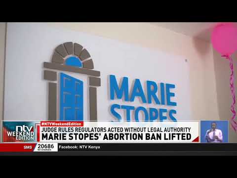 Court lifts restriction on Marie Stopes abortion services nationwide