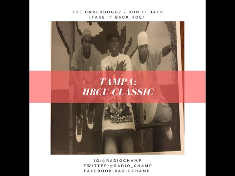 The Underdoggz - Run it Back (Take it Back Hoe) **Tampa Classic**