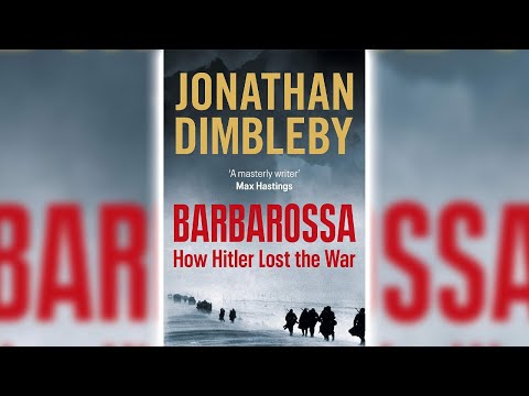 Barbarossa: How Hitler Lost the War by Jonathan Dimbleby | Historical Fiction Audiobooks