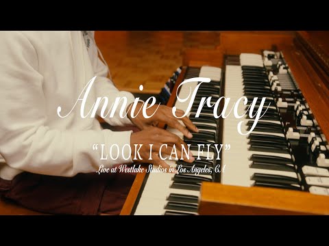 Annie Tracy - Look I Can Fly (Live at Westlake Studios)