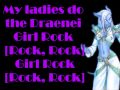 Draenei Girl Rock - Melodee WoW Parody [ Lyrics ...