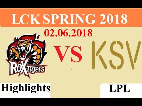 [02.06.2018]: ROX vs KSV - Highlights Game 2  - LCK Spring 2018 W4D1