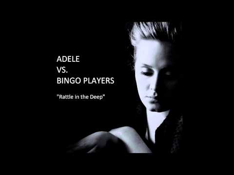 "Rattle In The Deep" - Adele x Bingo Players Mashup