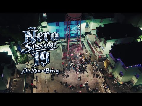 Alu Mix, Brray - Ñero Session 19 (Video Oficial)