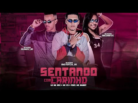 MC VS E LK NA VOZ, MC DANNY - SENTANDO COM CARINHO