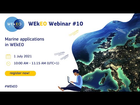 WEkEO Webinar N.10 — Marine Applications in WEkEO