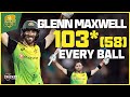 Every Ball Of Maxwell S Magic T20 Ton From 2018