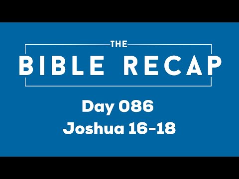 Day 086 (Joshua 16-18)