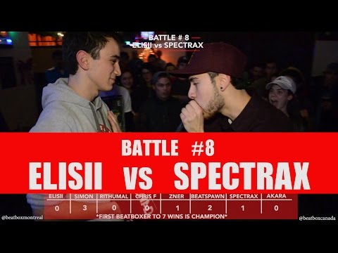 Elisii vs Spectrax - Beatbox MTL - 7 to Smoke - Battle #8