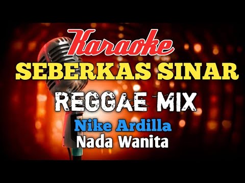 Seberkas sinar Reggaemix Karaoke nada Wanita