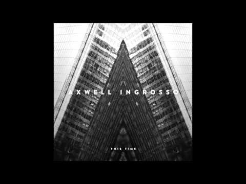 Axwell Λ Ingrosso – This Time (Original Mix)