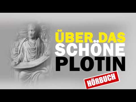 Über das Schöne | Plotin | Hörbuch (Enneade I.6)