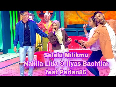 Selalu Milikmu - Nabila Lida feat Perlan86😍