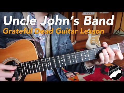 Uncle John's Band - Grateful Dead Guitar Lesson - Rhythm Study