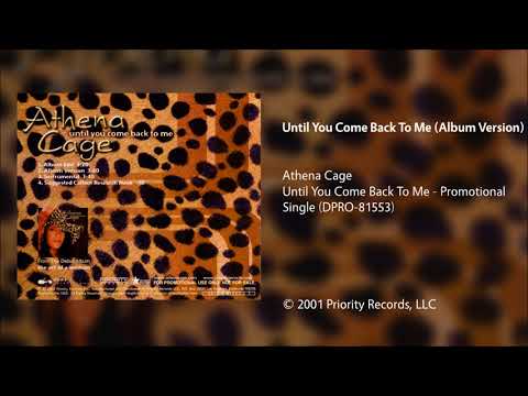 Athena Cage - Until You Come Back To Me (Album Version)