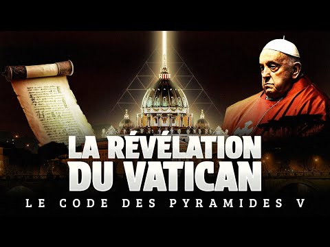 Le VATICAN DIVULGUE ses Secrets ! Documentaire Interdit: La révélation du Vatican - Code Pyramides 5