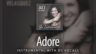 Adore (Original Key Instrumental) - Jaci Velasquez