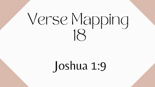 Verse Mapping Day 18 | Joshua 1:9