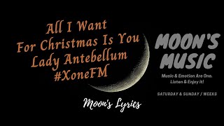 ♪ All I Want For Christmas Is You - Lady Antebellum ♪ | Lyrics | Xone FM | Moon's Christmas
