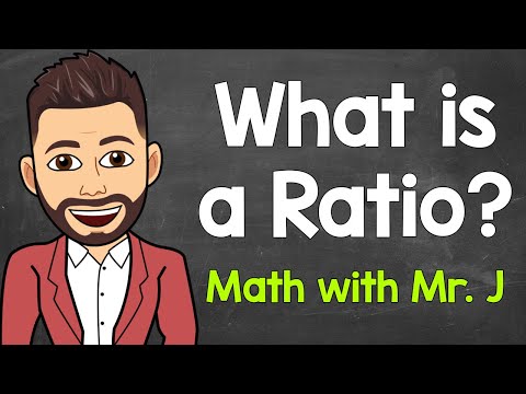 An Intro to Ratios | What is a Ratio? | Understanding Ratios | Math with Mr. J