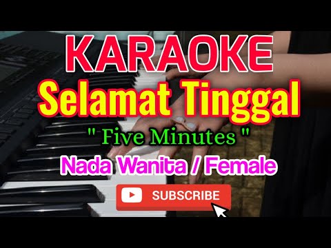 Selamat Tinggal Karaoke - Karaoke Selamat Tinggal - Five Minutes
