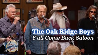 The Oak Ridge Boys sing &quot;Y&#39;all Come Back Saloon&quot;