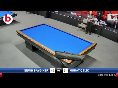 SEMİH SAYGINER & MURAT ÇELİK Bilardo Maçı - 2022 ERKEKLER 3.ETAP-FİNAL GRUBU 1/8