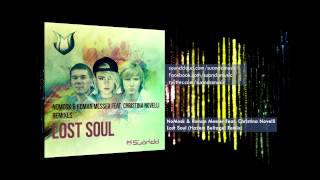 NoMosk & Roman Messer feat. Christina Novelli - Lost Soul (Hazem Beltagui Remix)