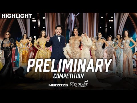 Preliminary Competition | Highlight | Miss Grand International 2025