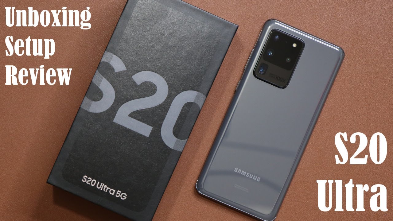 Samsung Galaxy S20 Ultra - Unboxing, First Time Setup and Review