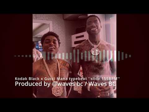 Kodak Black feat Gucci Mane typebeat - "Slide 155bpm "(Produced by @wavesbc / Waves BC)