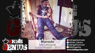 Mavado - My League (Raw) Liquor Riddim - June 2015