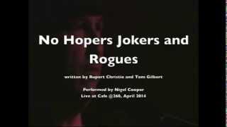 No Hopers Jokers and Rogues