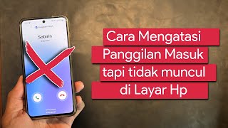 Download lagu Cara Mengatasi Panggilan Masuk yang tidak Muncul di Layar mp3