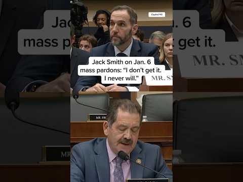 Jack Smith on Jan. 6 mass pardons: "I don't get it. I never will."